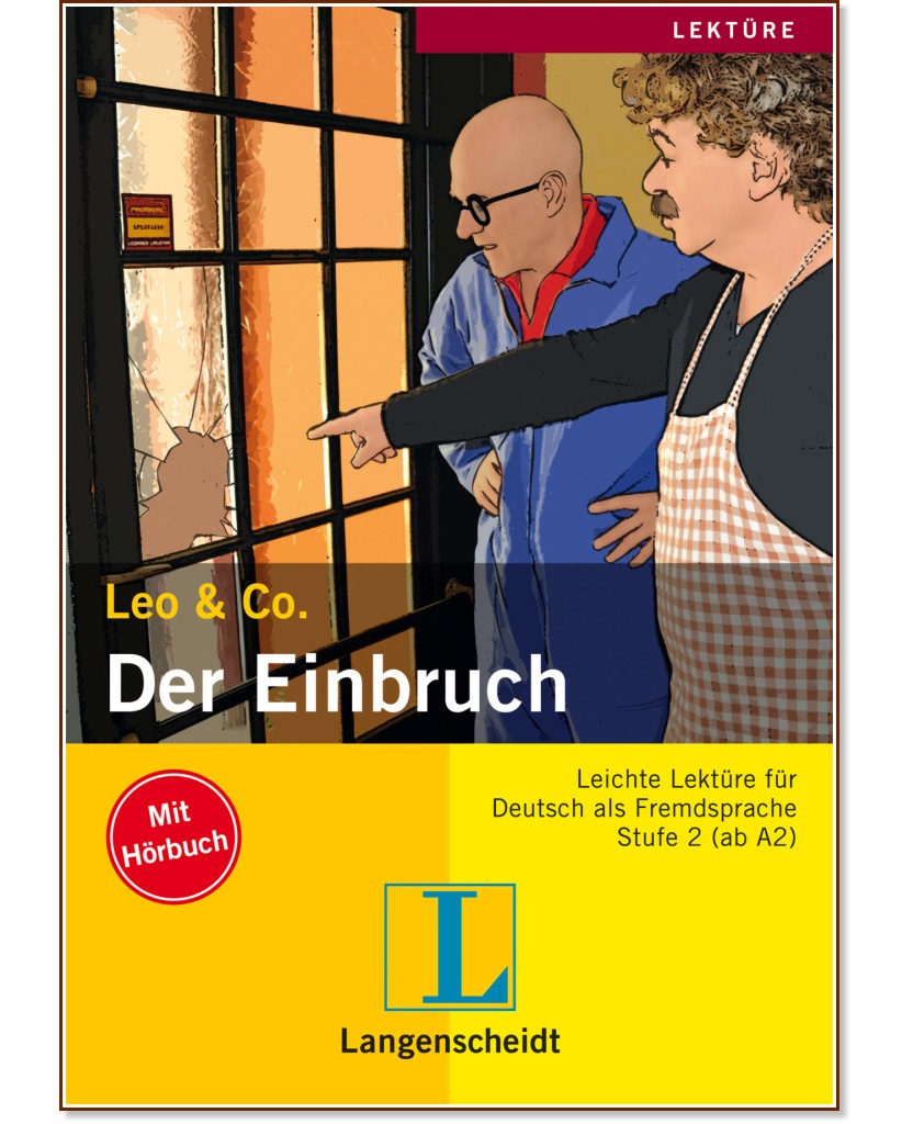 Lekture - Stufe 2 (A2) : Der Einbruch:  + CD - Theo Scherling, Sabine Wenkums - 