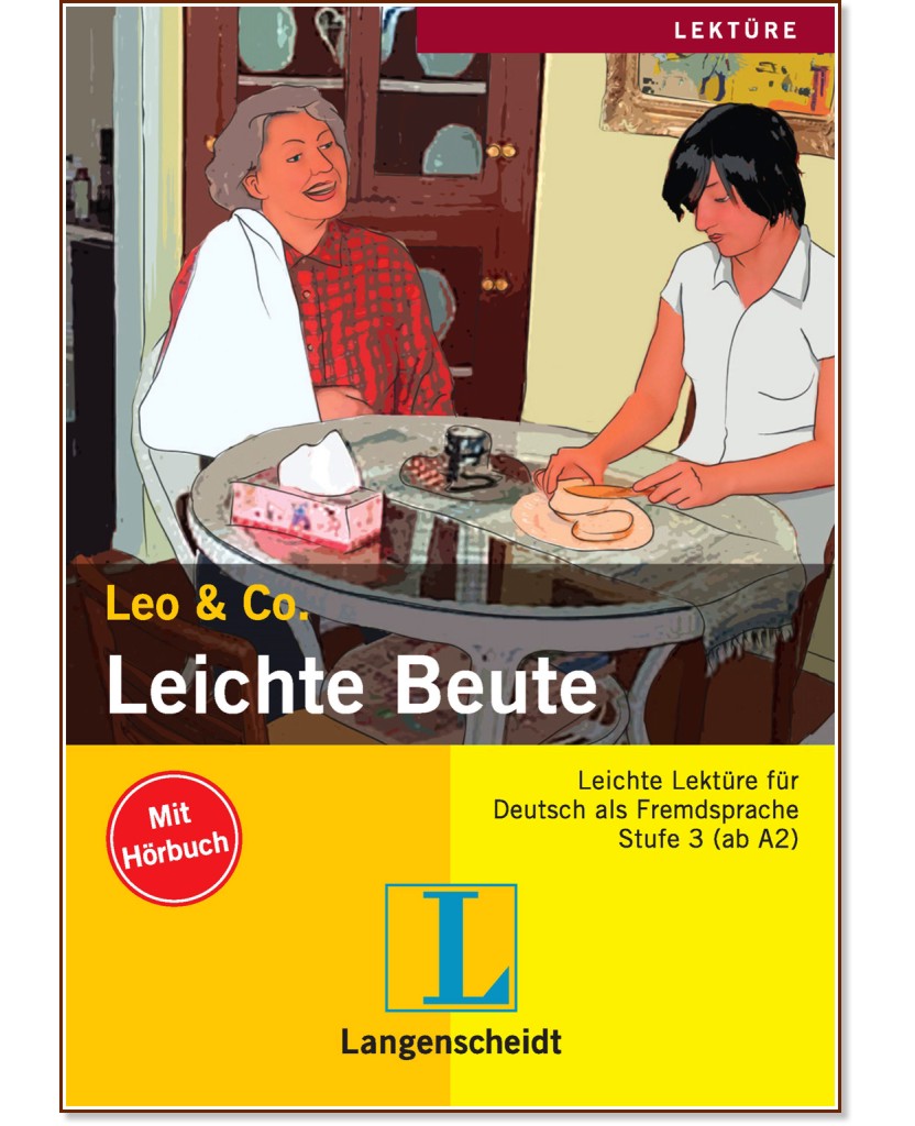 Lekture - Stufe 3 (A2 - B1) : Leichte Beute:  + CD - Theo Scherling, Sabine Wenkums - 