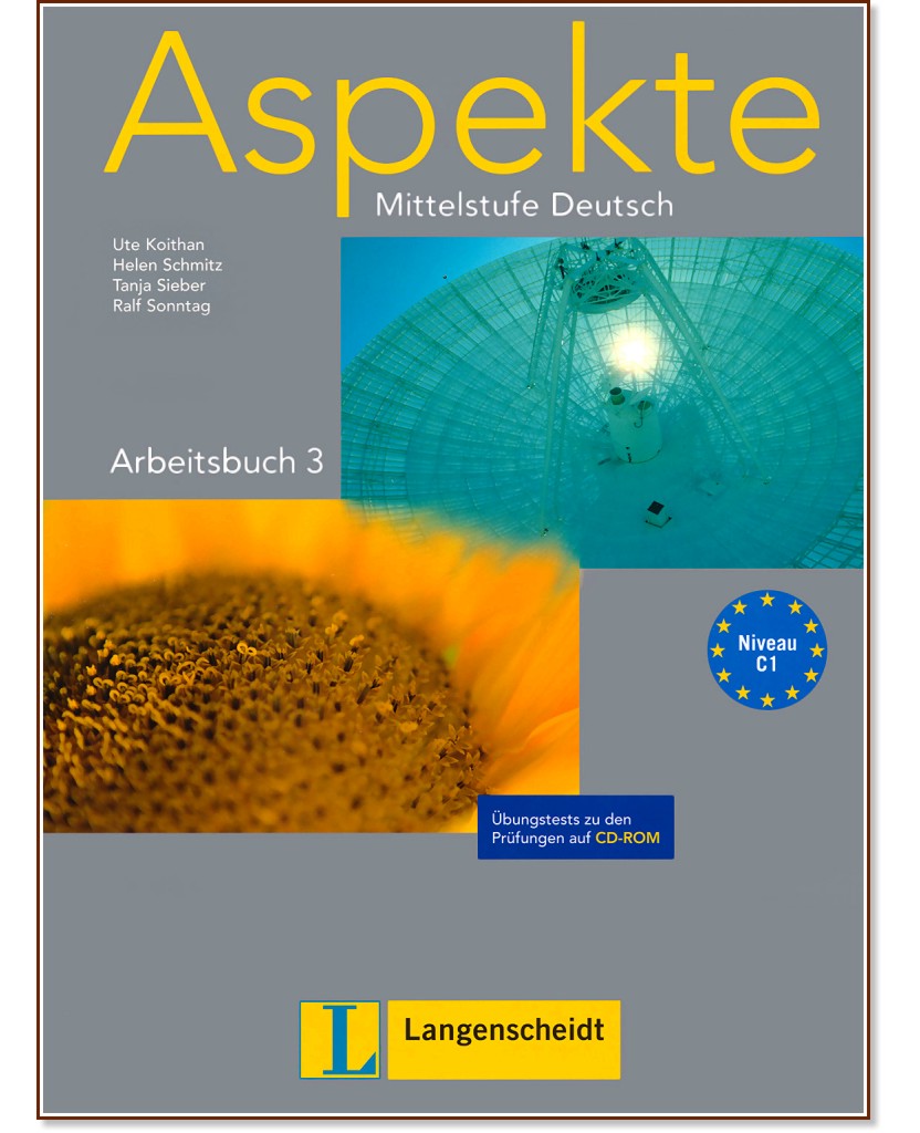 Aspekte: Учебна система по немски език : Ниво C1: Учебна тетрадка + CD - Ute Koithan, Helen Schmitz, Tanja Sieber, Ralf Sonntag - учебна тетрадка