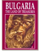 Bulgaria - the Land of Treasures - Antoniy Handjiyski, Atanas Oracev - книга