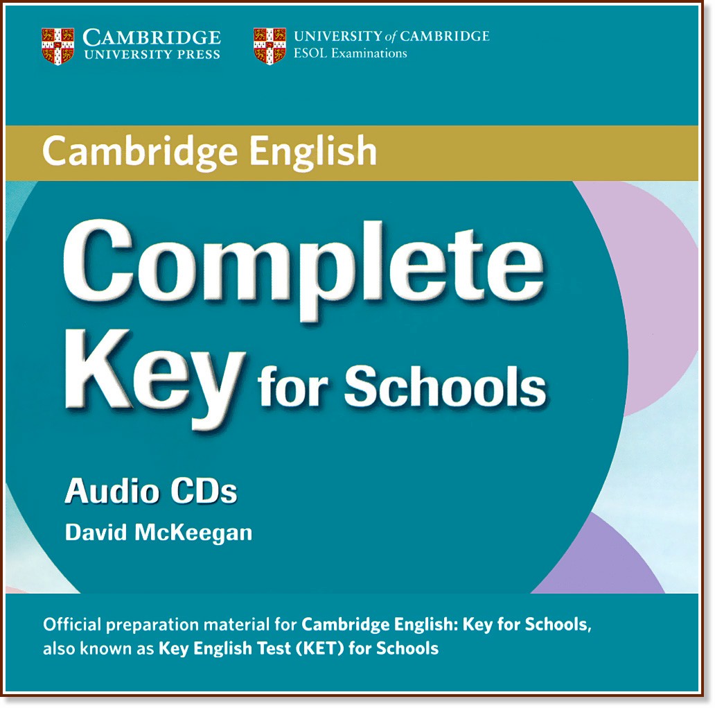 Complete Key for Schools -  A2: 2 CDs   :      - David McKeegan - 