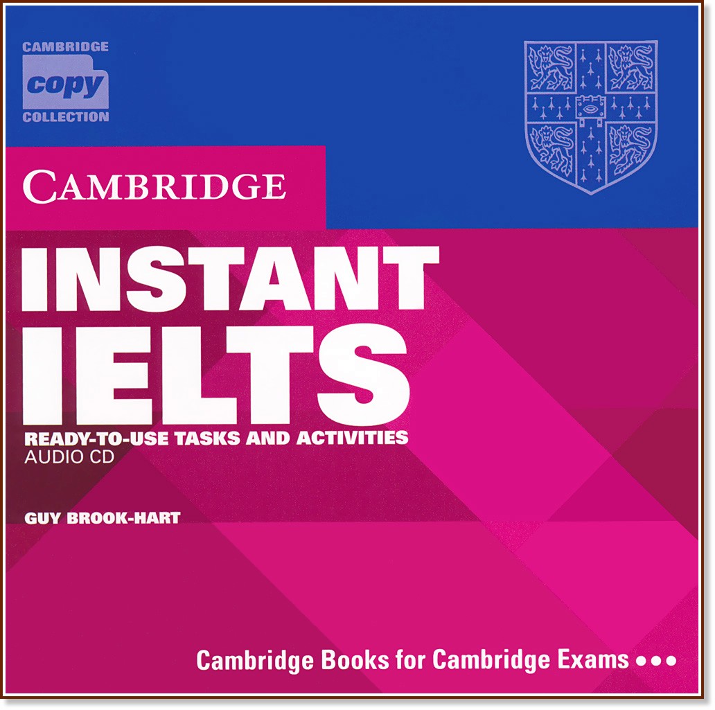 Instant IELTS: Ready-To-Use Tasks and Activities :  B2 - C2: CD       - Guy Brook-Hart - 