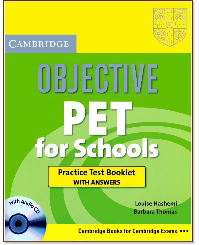 Objective PET for Schools:      :  B1:     + CD - Barbara Thomas, Louise Hashemi - 