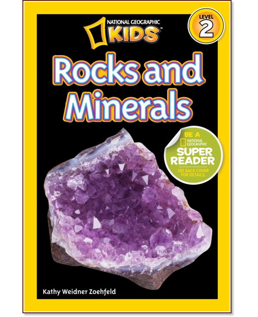 National Geographic Kids: Readers : Rocks and Minerals National Geographic Kids: Readers : Rocks and Minerals - Kathleen Weidner Zoehfeld - книга