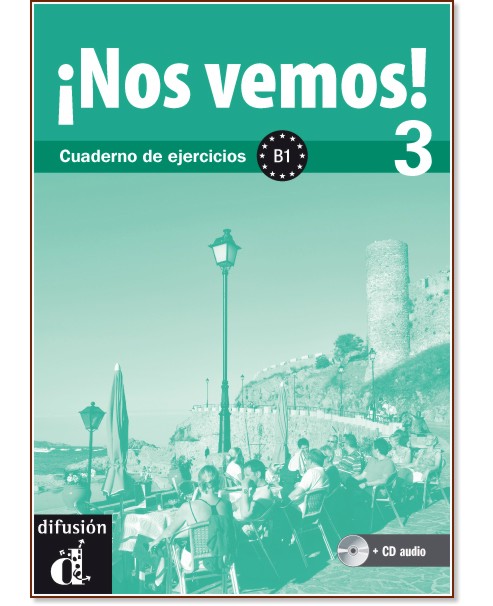 ¡Nos vemos! -  3 (B1):      + CD - Eva María Lloret Ivorra, Rossa Ribas, Bibiana Wiener, Pilar Pérez Cañizares -  