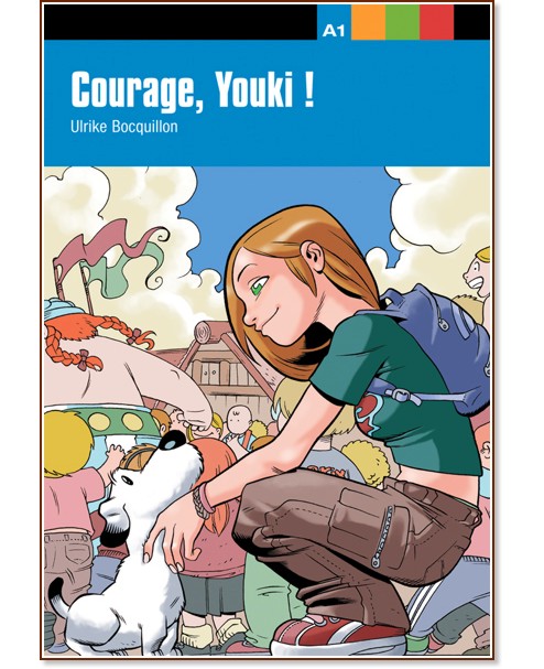 Aventure jeune :  A1: Courage, Youki! - Ulrike Bocquillon - 