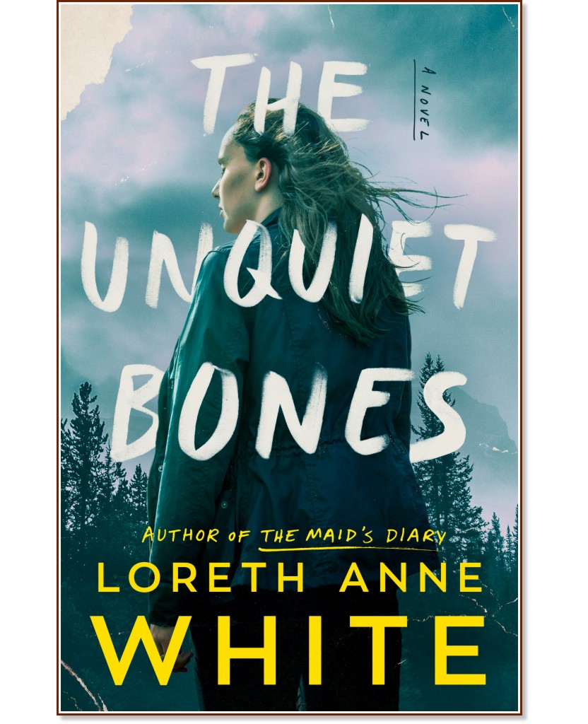 The Unquiet Bones (българско издание) The Unquiet Bones (българско издание) - Лорет Ан Уайт - книга