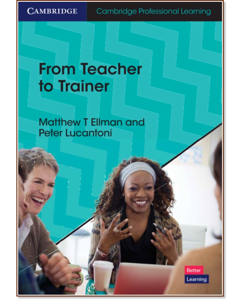 From Teacher to Trainer:      - Matthew T. Ellman, Peter Lucantoni - 