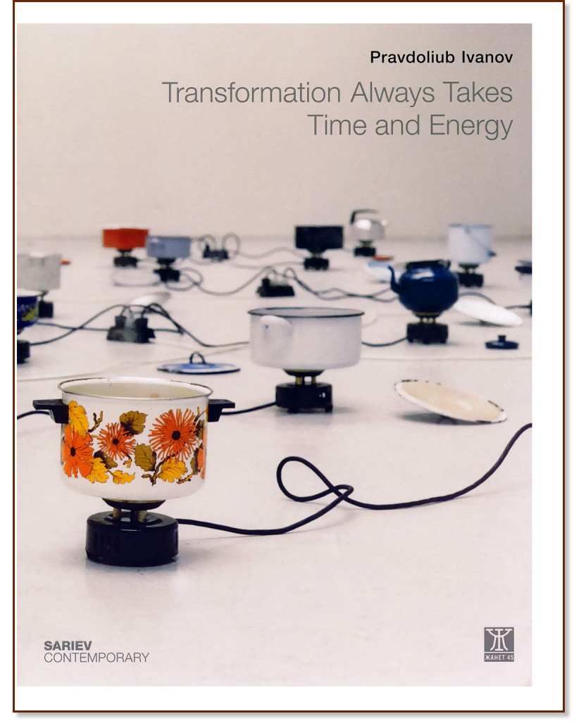 Transformation Always Takes Time and Energy - Pravdoliub Ivanov - 