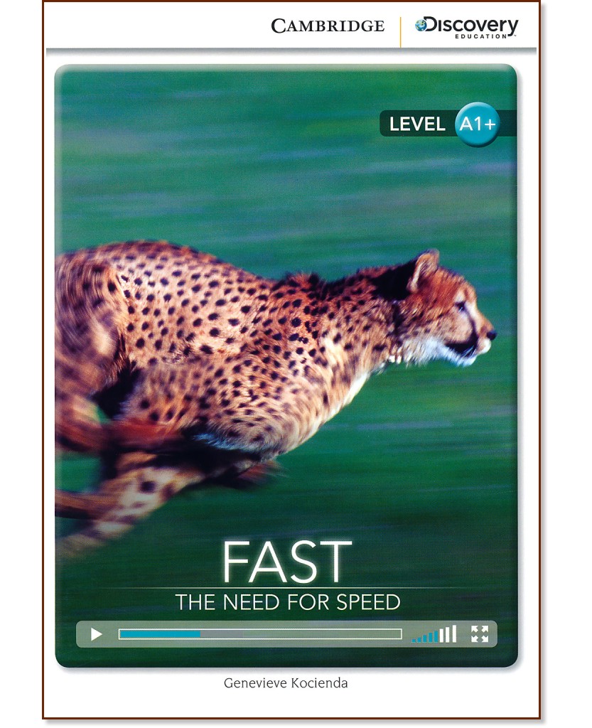 Cambridge Discovery Education Interactive Readers - Level A1+: Fast. The Need for Speed - Genevieve Kocienda - 