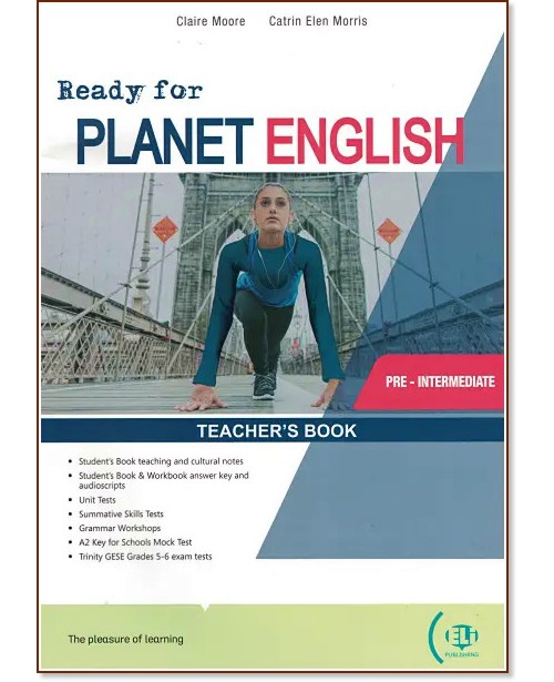 Ready for Planet English -  Pre-Intermediate (A2+):       - Claire Moore, Catrin Elen Morris -   