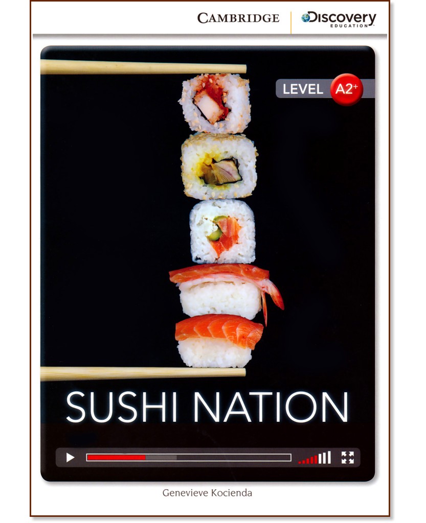 Cambridge Discovery Education Interactive Readers - Level A2+: Sushi Nation - Genevieve Kocienda - 