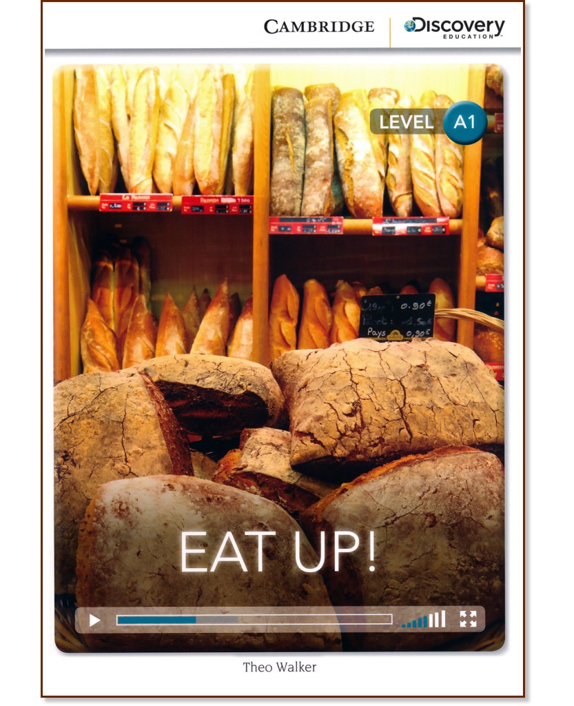 Cambridge Discovery Education Interactive Readers - Level A1: Eat Up! - Theo Walker - 