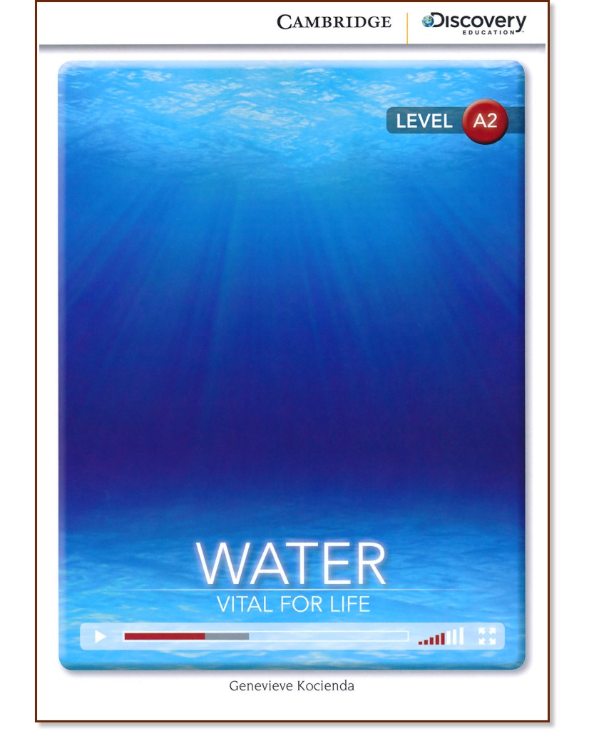 Cambridge Discovery Education Interactive Readers - Level A2: Water. Vital for Life - Genevieve Kocienda - книга