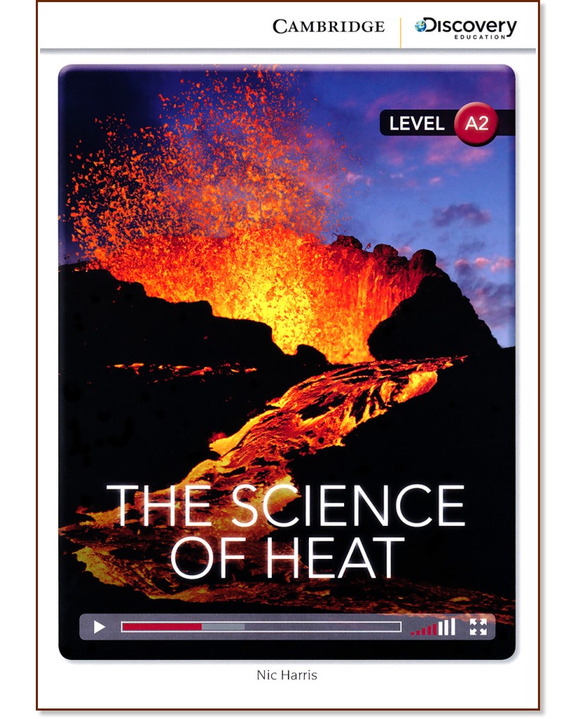 Cambridge Discovery Education Interactive Readers - Level A2: The Science of Heat - Nic Harris - книга