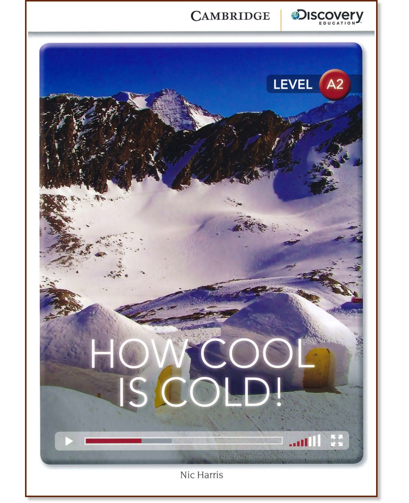 Cambridge Discovery Education Interactive Readers - Level A2: How Cool is Cold! - Nic Harris - книга