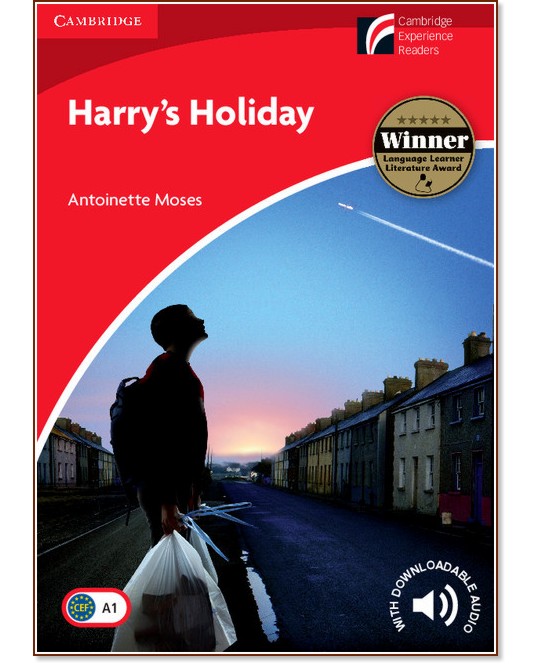 Cambridge Experience Readers: Harry's Holiday - ниво Beginner/Elementary (A1) BrE - Antoinette Moses - книга