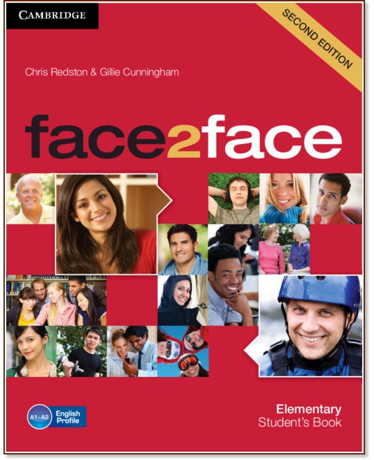 face2face - Elementary (A1 - A2): Учебник : Учебна система по английски език - Second Edition - Chris Redston, Gillie Cunningham - учебник