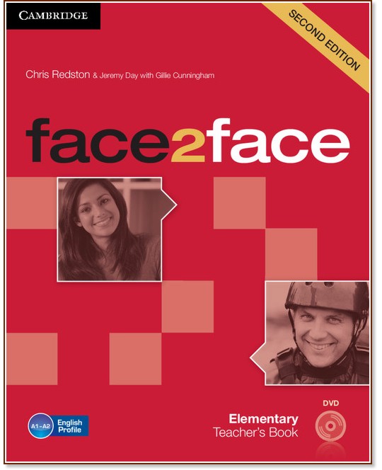 face2face - Elementary (A1 - A2): Книга за учителя + DVD : Учебна система по английски език - Second Edition - Chris Redston, Gillie Cunningham - книга