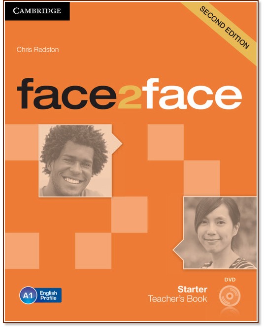 face2face - Starter (A1): Книга за учителя + DVD : Учебна система по английски език - Second Edition - Chris Redston - книга за учителя