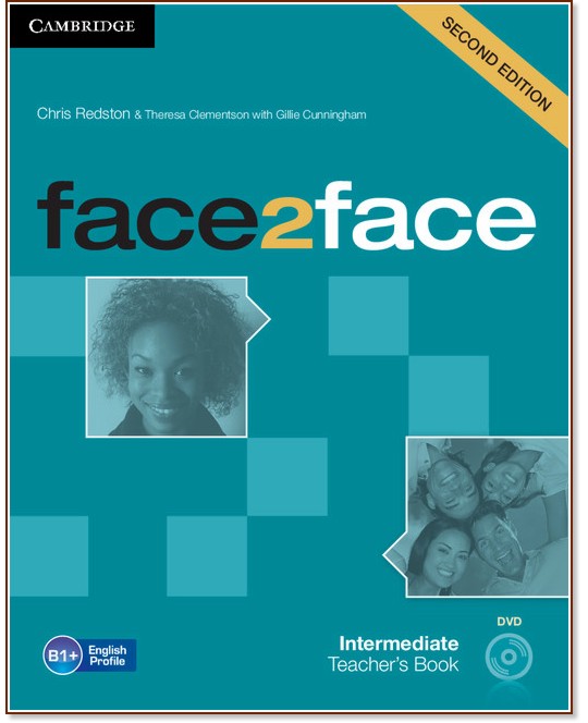 face2face - Intermediate (B1+):    + DVD :      - Second Edition - Chris Redston, Gillie Cunningham, Theresa Clementson -   