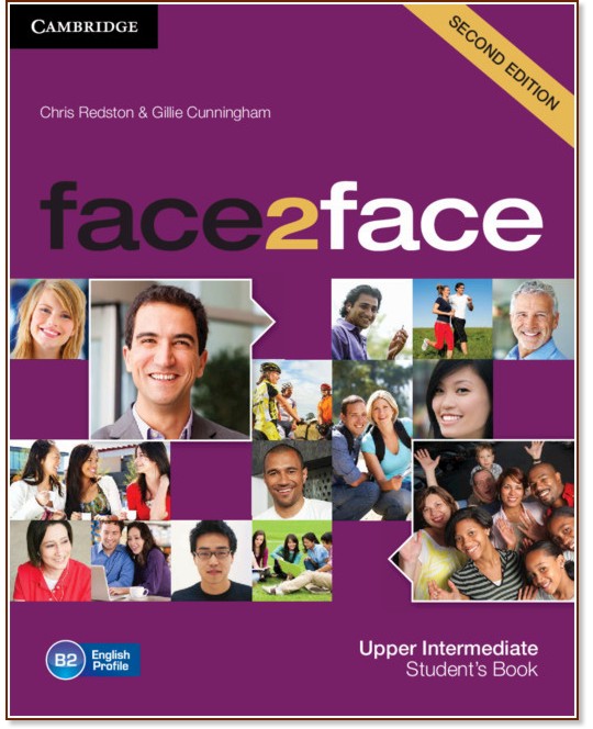 face2face - Upper Intermediate (B2):  :      - Second Edition - Chris Redston, Gillie Cunningham - 