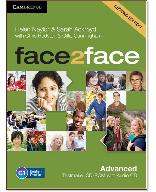 face2face - Advanced (C1): CD   +  CD :      - Second Edition - Chris Redston, Gillie Cunningham, Anthea Bazin, Sarah Ackroyd, Helen Naylor - 