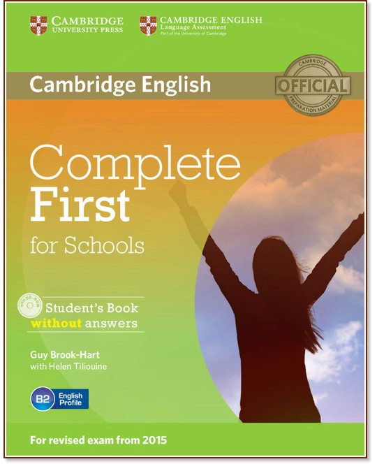 Complete First for Schools -  B2:  + CD :      - Guy Brook-Hart, Helen Tiliouine - 