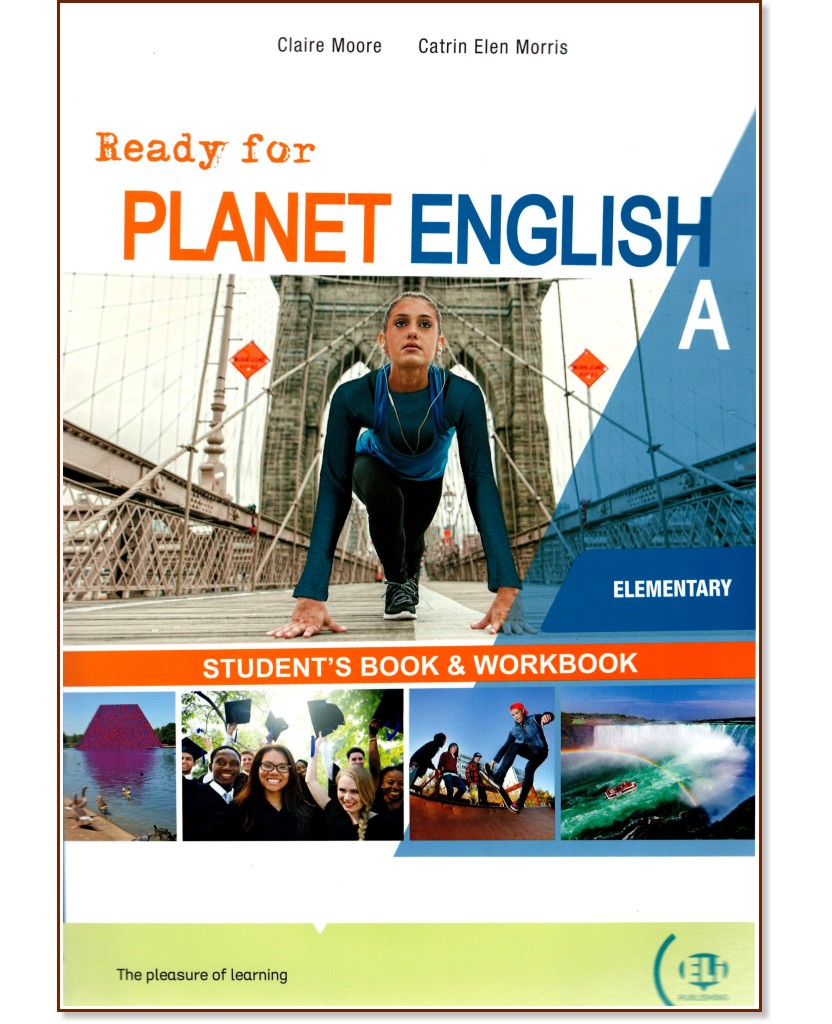 Ready for Planet English -  Elementary (A1 - A2):  A    : Split Edition - Claire Moore, Catrin Elen Morris - 