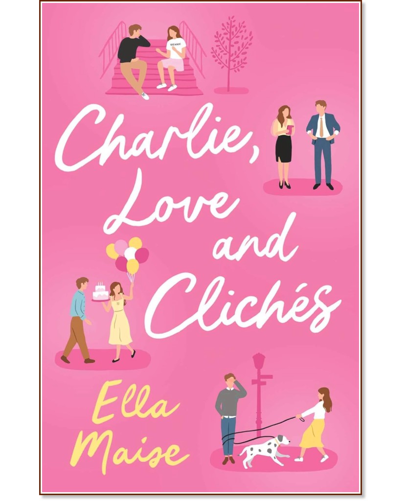 Charlie, Love and Cliches - Ella Maise - �����