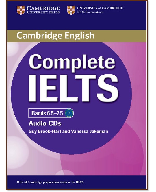 Complete IELTS:      : Bands 6.5 - 7.5 (C1): 2 CD       - Guy Brook-Hart, Vanessa Jakeman - 