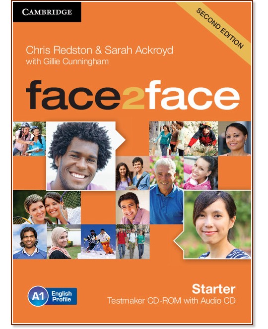 face2face - Starter (A1): CD-ROM с тестове + CD с аудиоматериали : Учебна система по английски език - Second Edition - Chris Redston, Gillie Cunningham, Sarah Ackroyd - продукт