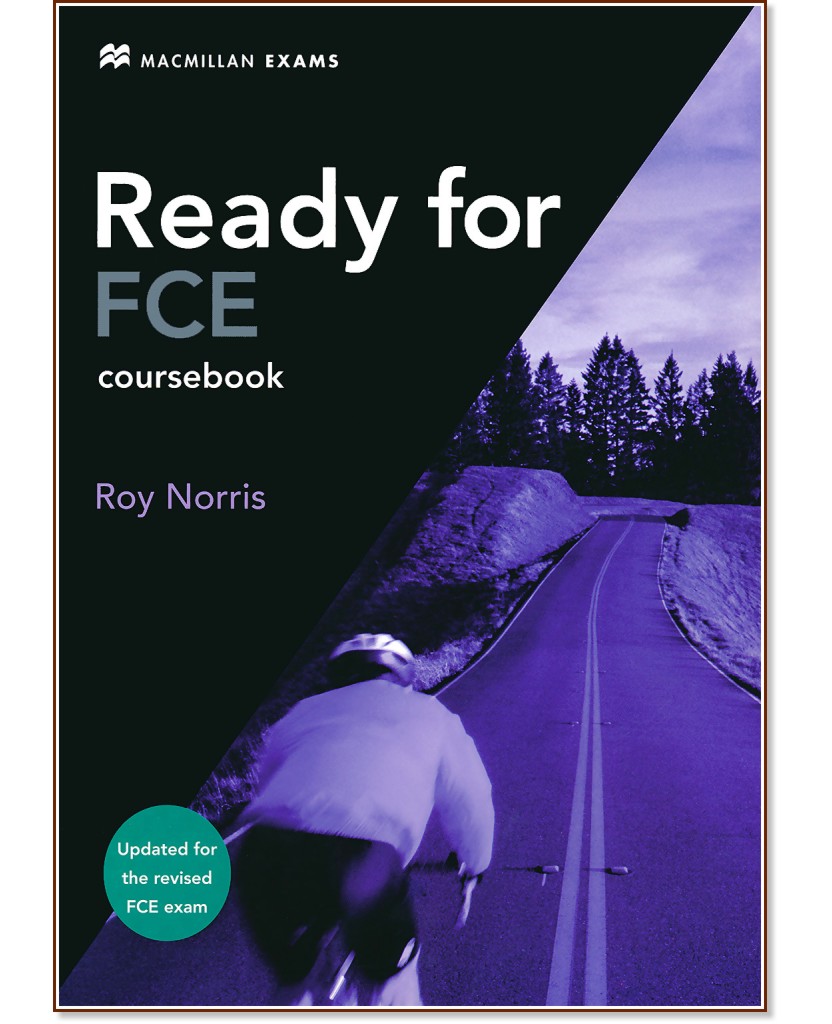 Ready for FCE - ���� B2: ������� ��� �������� : ������ ���� �� ��������� ���� - First Edition - Roy Norris - �������