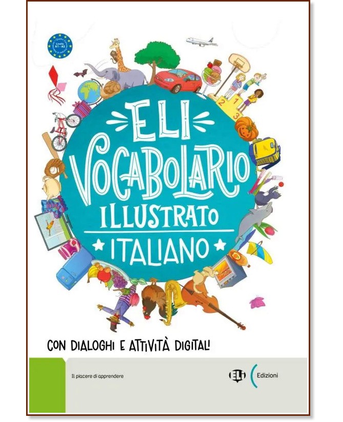 Vocabolario illustrato Italiano -  A1 - A2:      - Joy Olivier - 