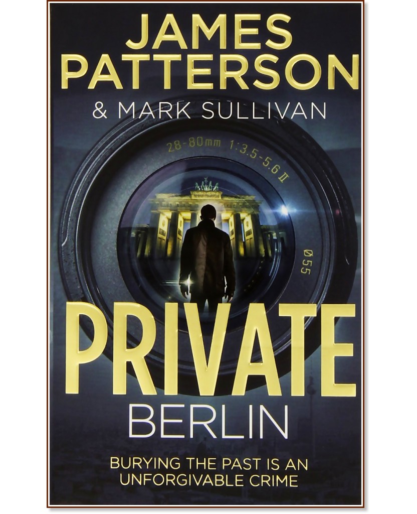 Private Berlin  - James Patterson, Mark Sullivan - 