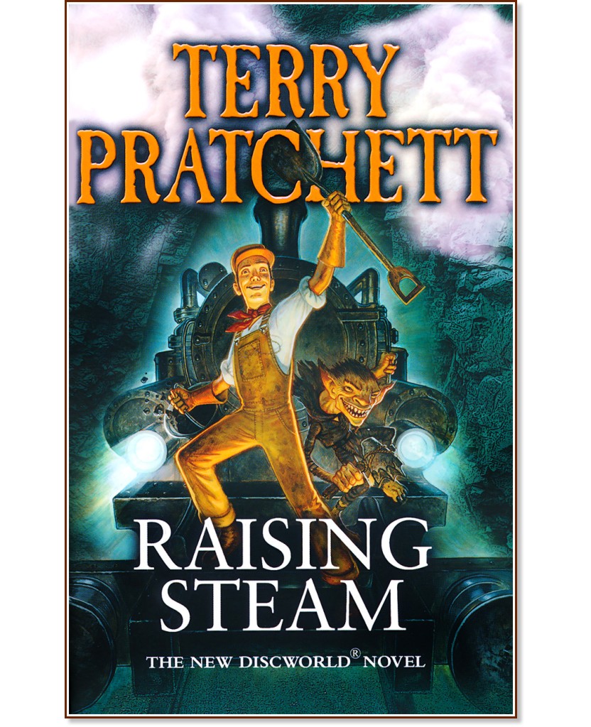 Moist Von Lipwig: Raising Steam : A Discworld Novel - Terry Pratchett - 