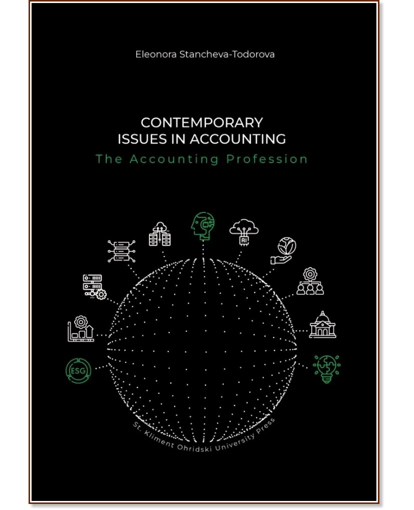 Contemporary Issues in Accounting. The Accounting Profession - Eleonora Stancheva-Todorova - 