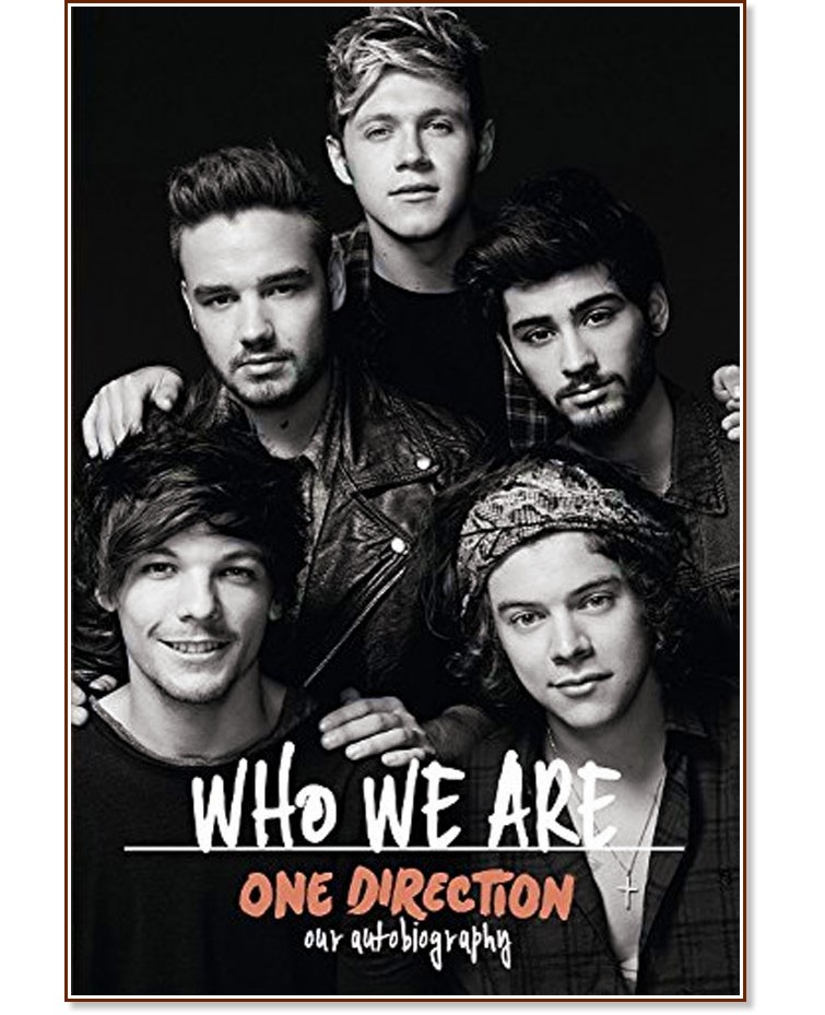Who We Are: One Direction - �����