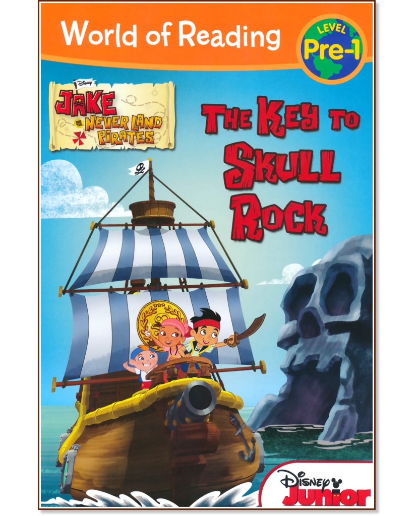 World of Reading: Jake and the Never Land Pirates - The Key to Skull Rock : Level Pre-1 - Bill Scollon - 