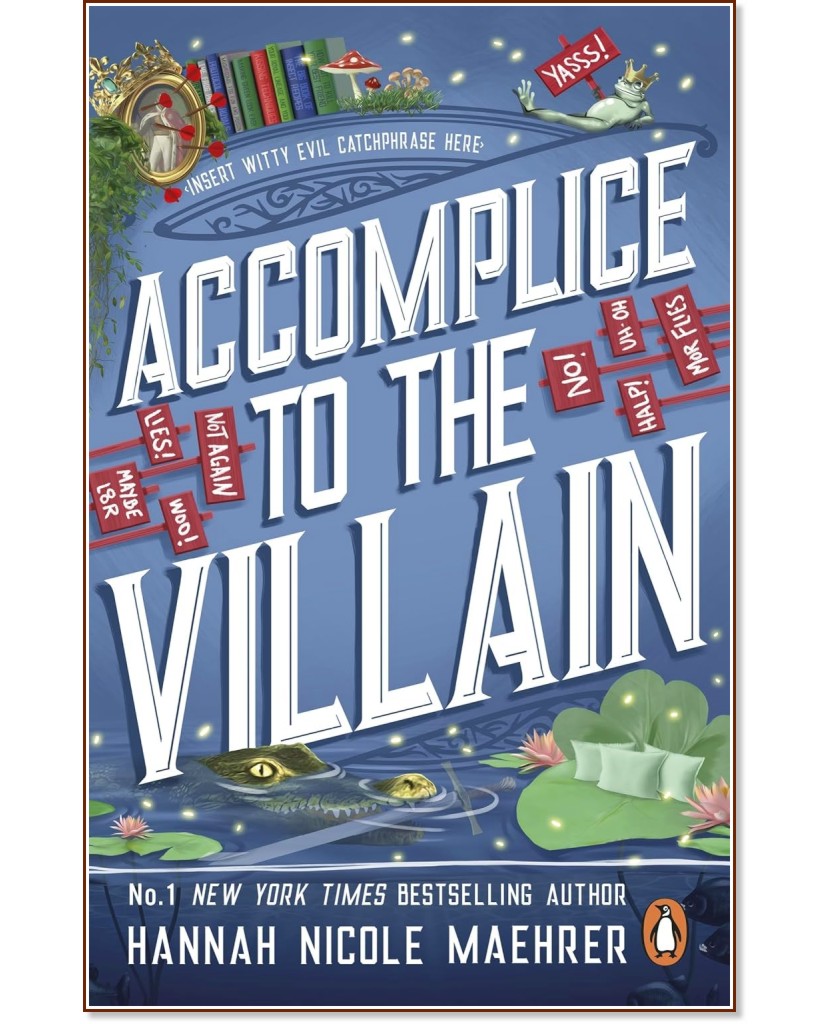 Accomplice to the Villain - Hannah Nicole Maehrer - �����