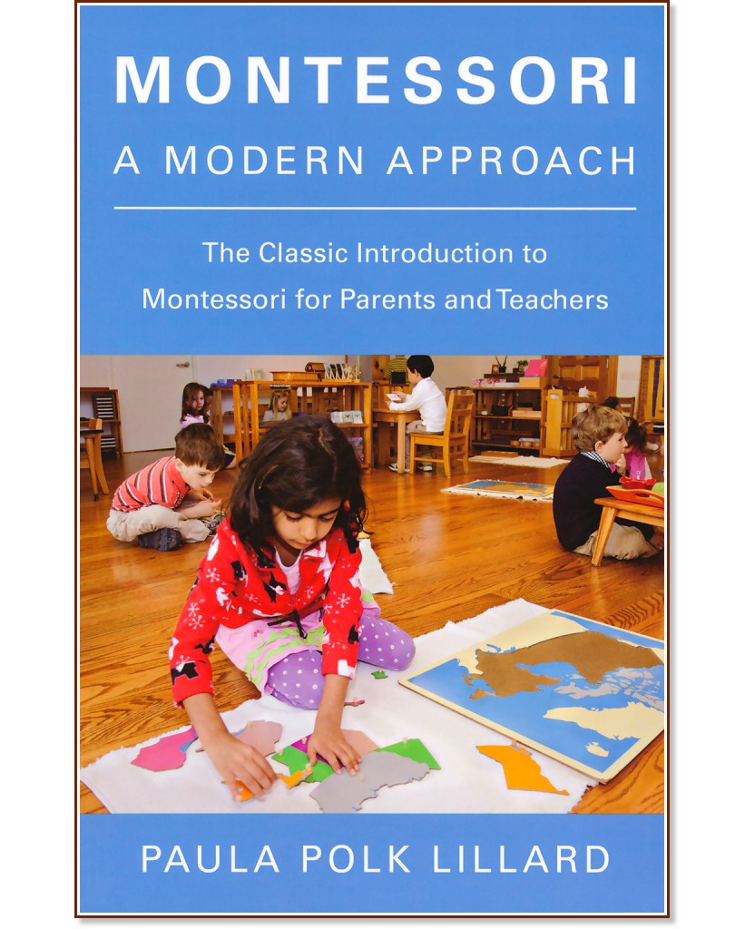 Montessori: A Modern Approach - Paula Polk Lillard - 