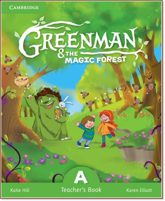 Greenman and the Magic Forest -  A:    :      - Katie Hill, Karen Elliott -   