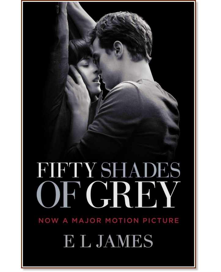 Fifty Shades of Grey. Movie Tie-in Edition - E. L. James - 