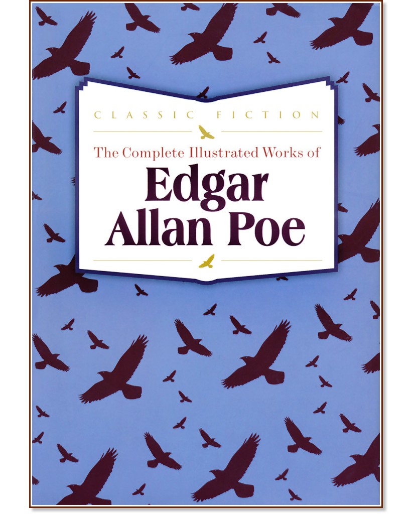 The Complete Illustrated Works of Edgar Allan Poe - Edgar Allan Poe - 