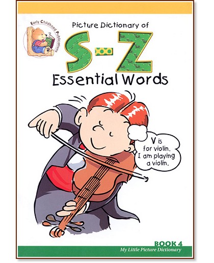 Z Dictionary Picture Dictionary of S-Z. Essential Words - книга - store.bg
