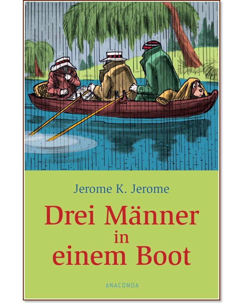 Drei Manner in einem Boot - Jerome Klapka Jerome - 