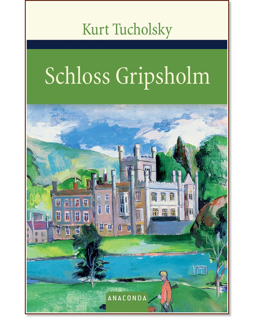 Schloss Gripsholm - Kurt Tucholsky - 