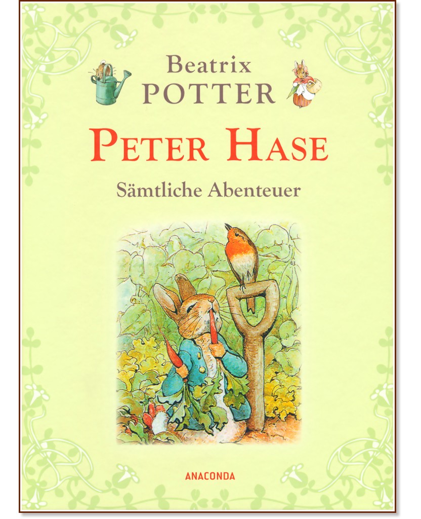 Peter Hase. Samtliche Abenteuer - Beatrix Potter - 