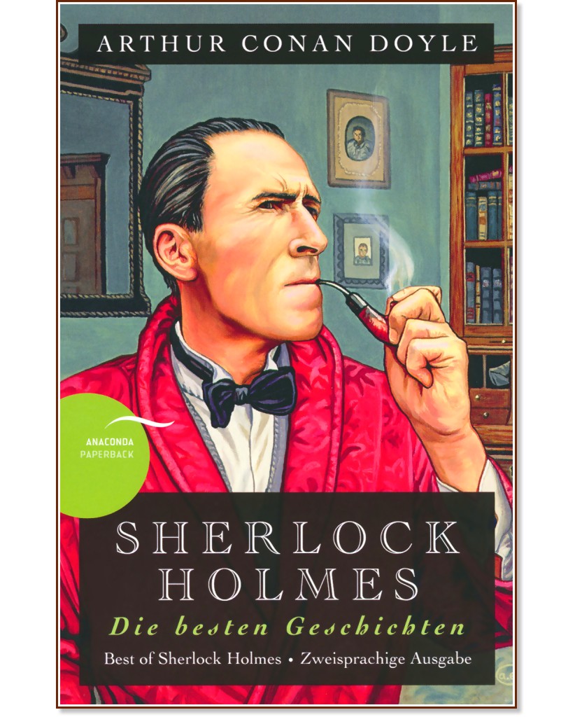 Sherlock Holmes: Die besten Geschichten - Arthur Conan Doyle - 