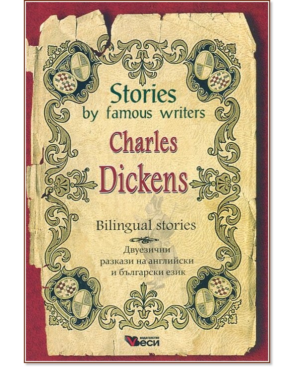 Stories by famous writers: Charles Dickens - Bilingual stories - Charles Dickens - 